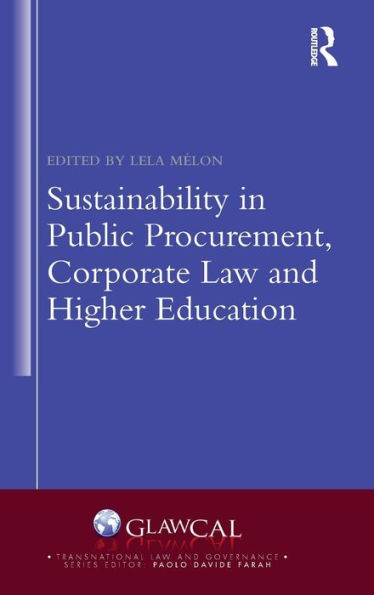 Sustainability In Public Procurement, Corporate Law And Higher Education (Transnational Law And Governance)
