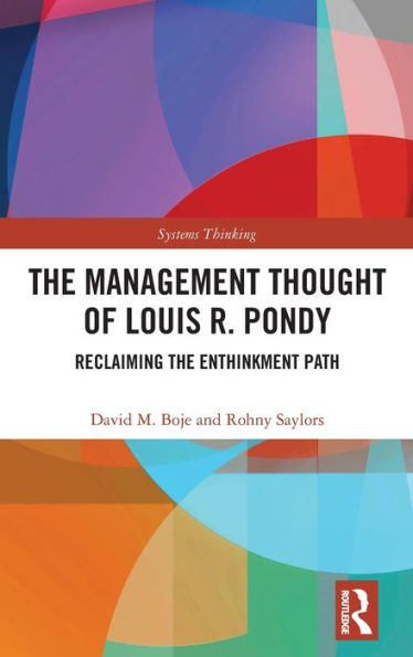 The Management Thought Of Louis R. Pondy (Systems Thinking)