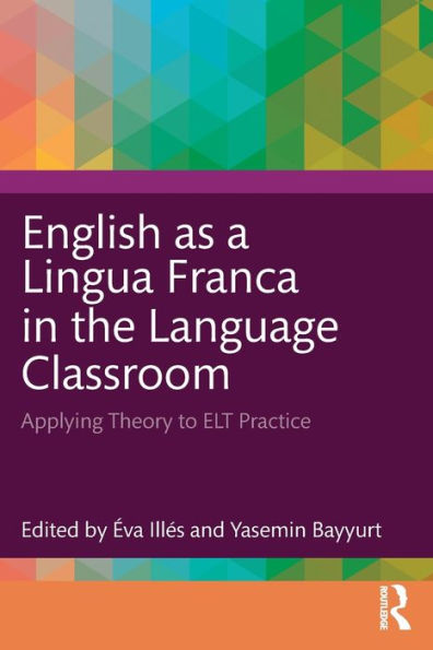 English As A Lingua Franca In The Language Classroom