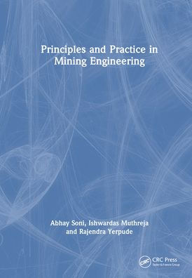 Principles And Practice In Mining Engineering