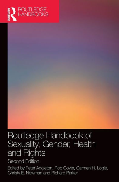 Routledge Handbook Of Sexuality, Gender, Health And Rights (Routledge Handbooks)