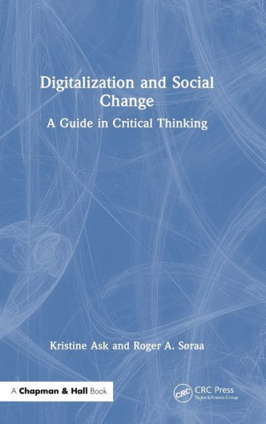 Digitalization And Social Change: A Guide In Critical Thinking
