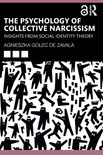 The Psychology Of Collective Narcissism