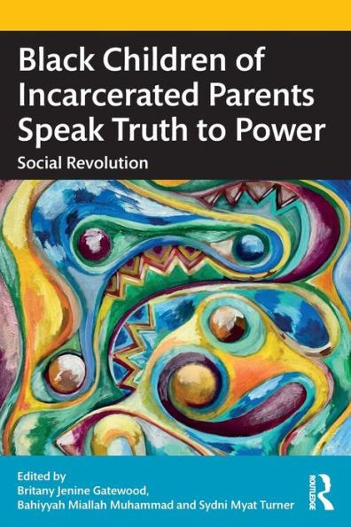 Black Children Of Incarcerated Parents Speak Truth To Power
