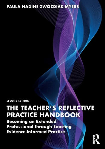The Teacher's Reflective Practice Handbook