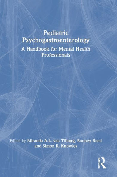 Pediatric Psychogastroenterology: A Handbook For Mental Health Professionals