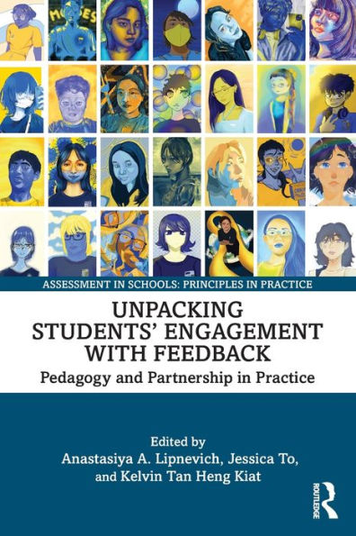 Unpacking Students?Engagement With Feedback (Assessment In Schools: Principles In Practice)