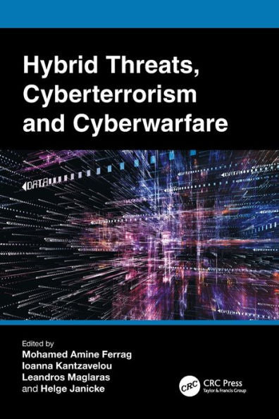 Hybrid Threats, Cyberterrorism And Cyberwarfare