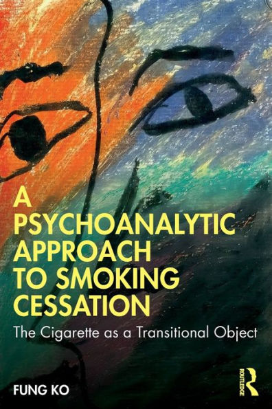 A Psychoanalytic Approach To Smoking Cessation