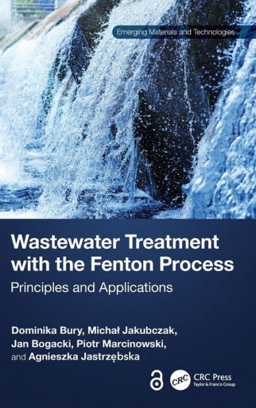 Wastewater Treatment With The Fenton Process (Emerging Materials And Technologies)