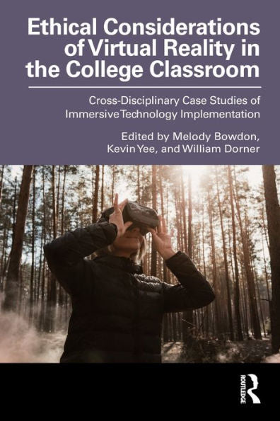 Ethical Considerations Of Virtual Reality In The College Classroom