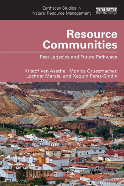 Resource Communities (Earthscan Studies In Natural Resource Management)