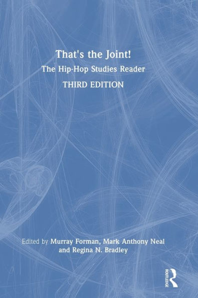 That's The Joint!: The Hip-Hop Studies Reader