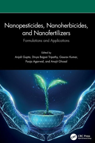Nanopesticides, Nanoherbicides, And Nanofertilizers