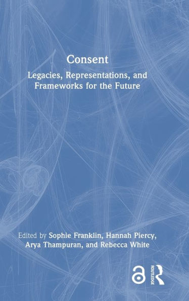 Consent (Interdisciplinary Research In Gender)