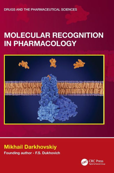 Molecular Recognition In Pharmacology (Drugs And The Pharmaceutical Sciences)