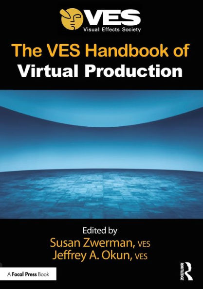 The Ves Handbook Of Virtual Production
