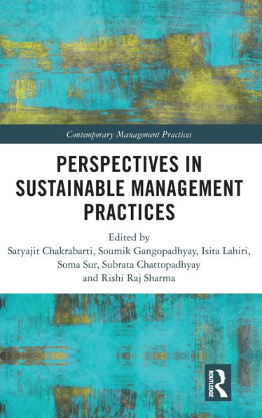 Perspectives In Sustainable Management Practices (Contemporary Management Practices)