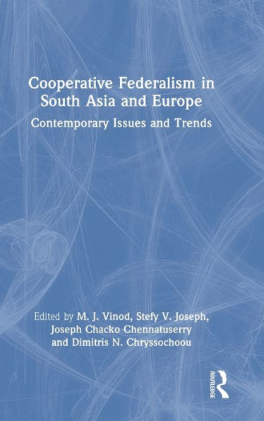 Cooperative Federalism In South Asia And Europe