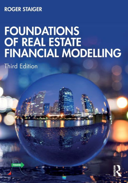 Foundations Of Real Estate Financial Modelling