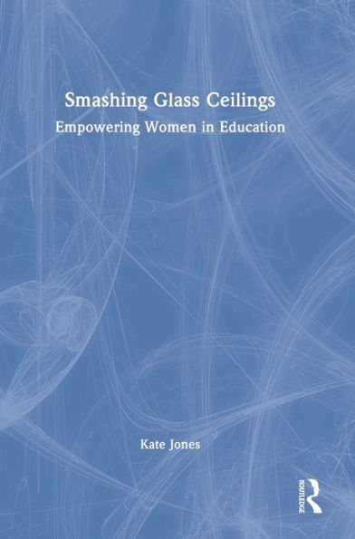 Smashing Glass Ceilings: Empowering Women In Education
