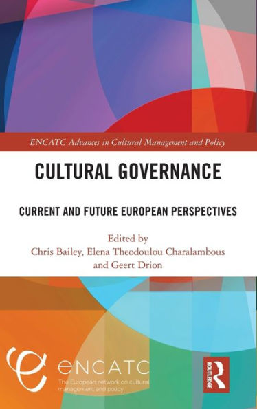 Cultural Governance (Encatc Advances In Cultural Management And Policy)
