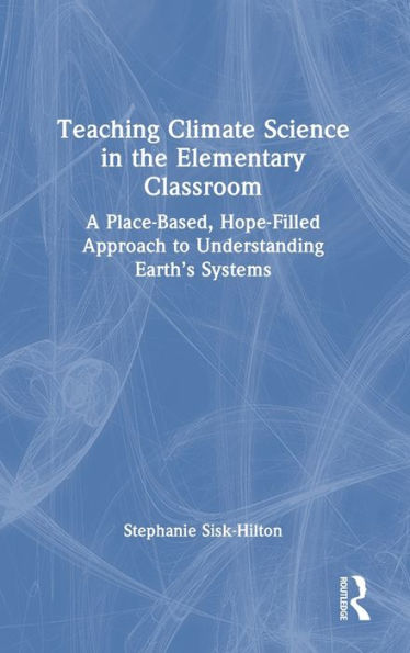 Teaching Climate Science In The Elementary Classroom