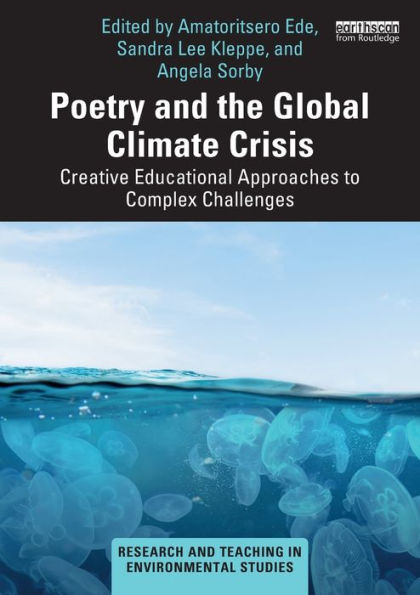 Poetry And The Global Climate Crisis (Research And Teaching In Environmental Studies)