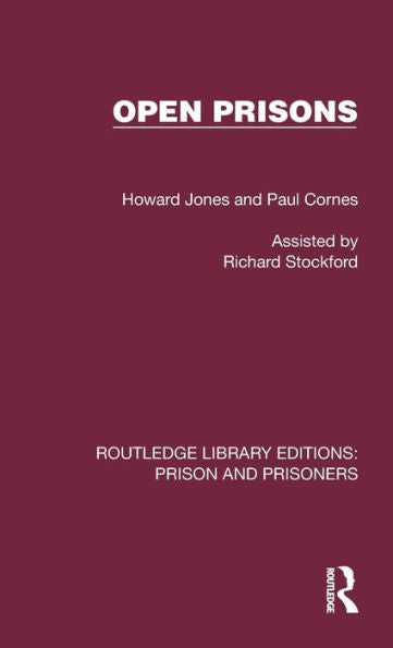 Open Prisons (Routledge Library Editions: Prison And Prisoners)