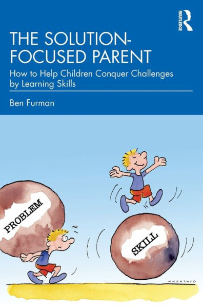 The Solution-Focused Parent