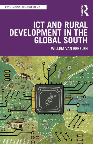 Ict And Rural Development In The Global South (Rethinking Development)