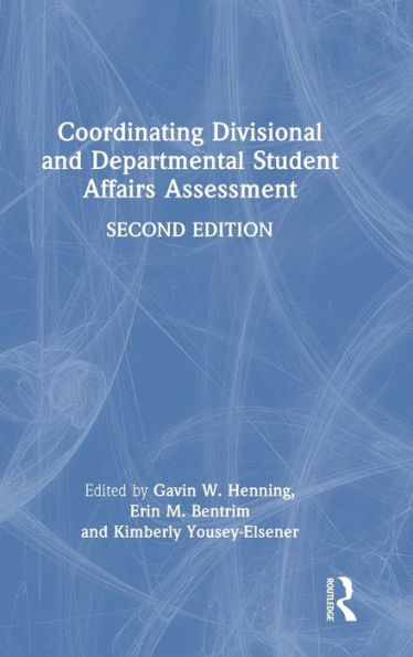 Coordinating Divisional And Departmental Student Affairs Assessment