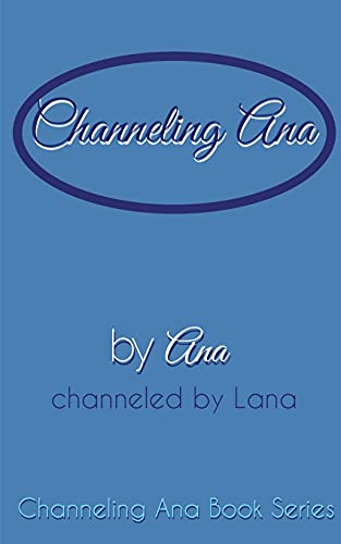 Channeling_Ana - Paperback