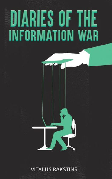 Diaries Of The Information War