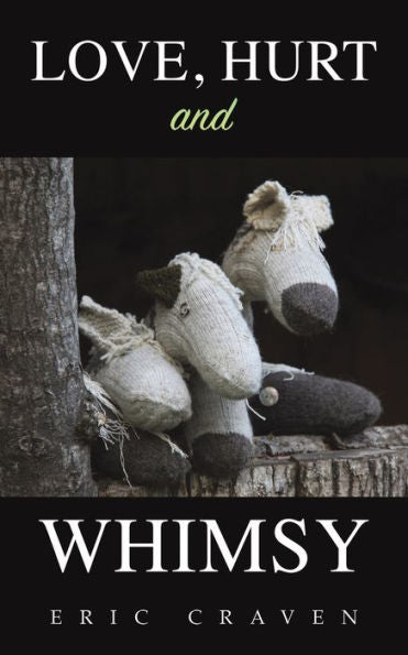 Love, Hurt And Whimsy