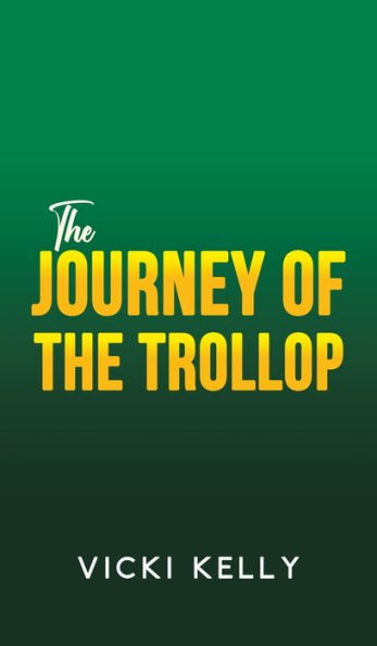The Journey Of The Trollop