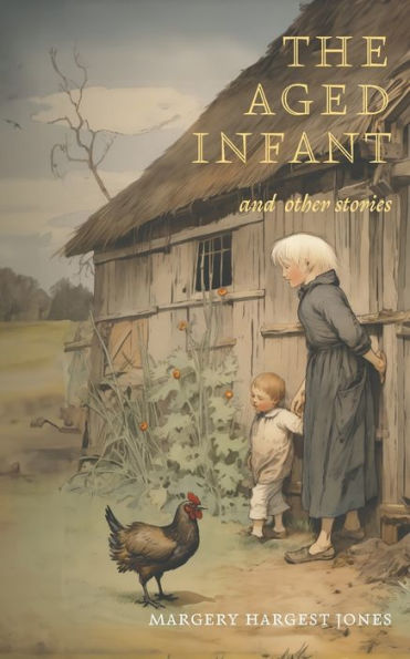 The Aged Infant And Other Stories