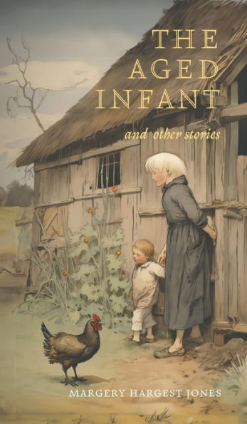 The Aged Infant And Other Stories