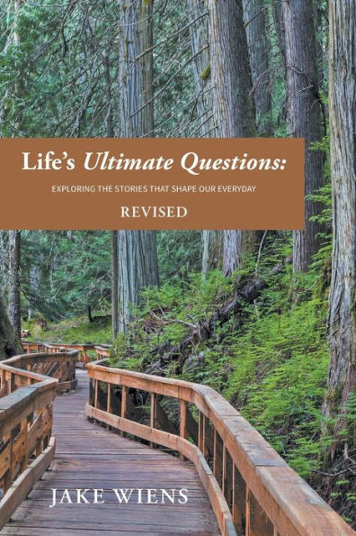 Life's Ultimate Questions: Exploring The Stories That Shape Our Everyday