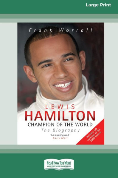 Lewis Hamilton: Champion Of The World: The Biography [Standard Large Print 16 Pt Edition]