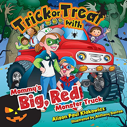 Trick Or Treat With Mommy'S Big, Red Monster Truck - 9781039101142