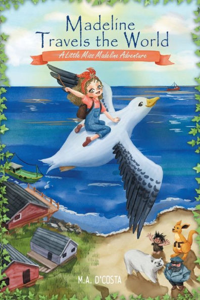 Madeline Travels The World: A Little Miss Madeline Adventure - 9781039109636
