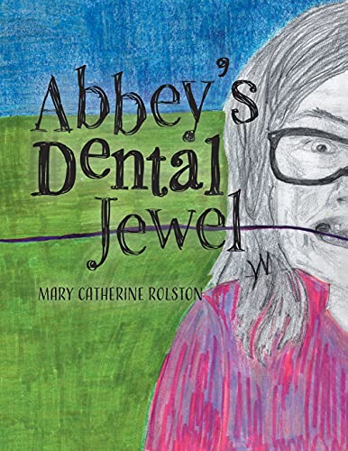 Abbey's Dental Jewel - 9781039116580