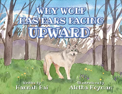 Why Wolf Has Ears Facing Upward - 9781039126060