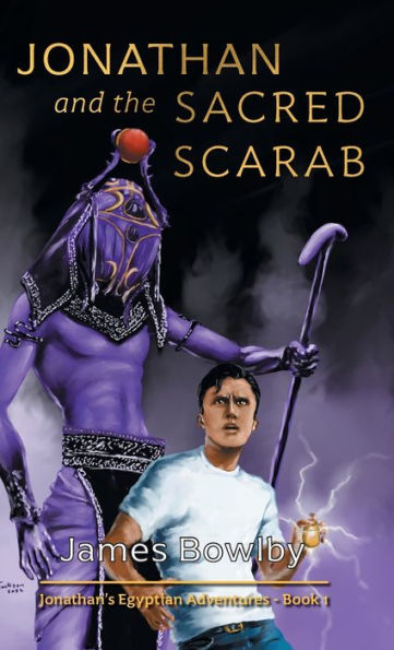 Jonathan And The Sacred Scarab: So It Begins! (Jonathan's Egyptian Adventures)