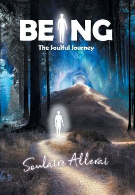 Being: The Soulful Journey