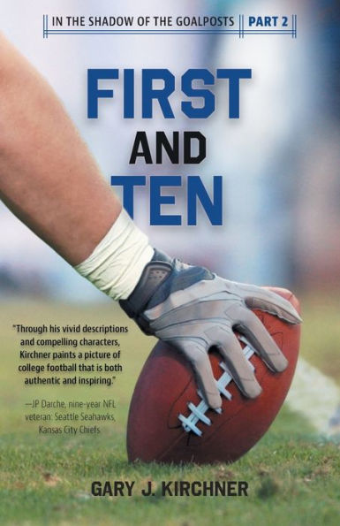 First And Ten (In The Shadow Of The Goalposts)