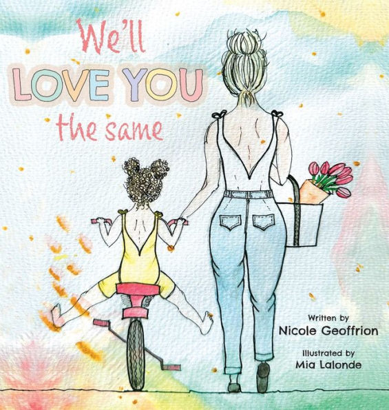 We'Ll Love You The Same