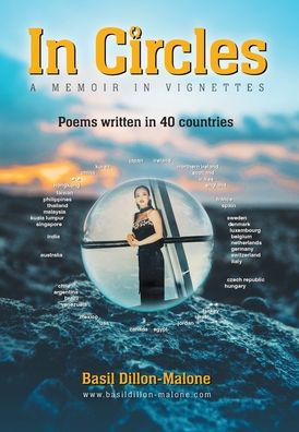 In Circles: A Memoir In Vignettes - Poems Written In 40 Countries