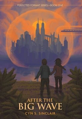 After The Big Wave (Perfected Format)